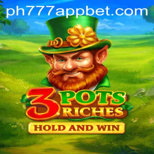 Discovering 3pots Riches and PH777 Bet App