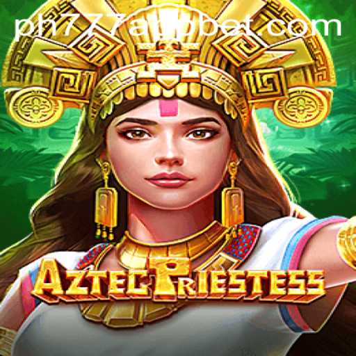Exploring the Enchanting World of AztecPriestess: A Guide for PH777 Bet App Users