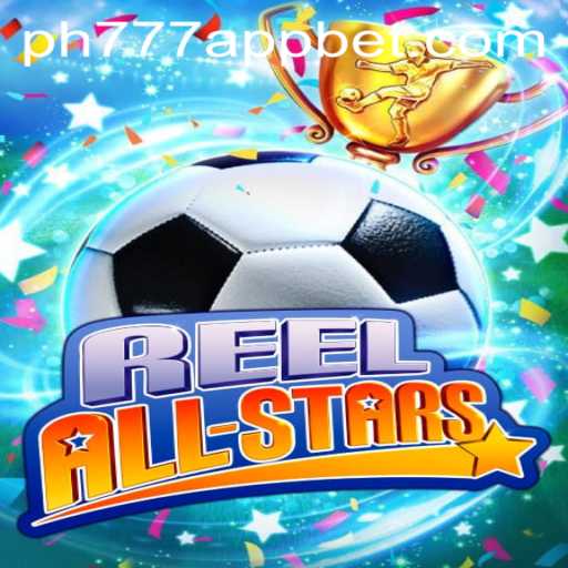 Exploring the Exciting World of ReelAllStars and the PH777 Bet App