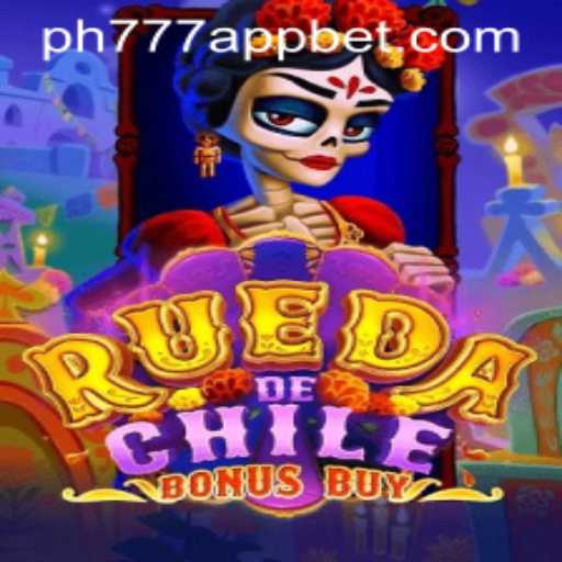 Exploring the Excitement of RuedaDeChileBonusBuy on PH777 Bet App
