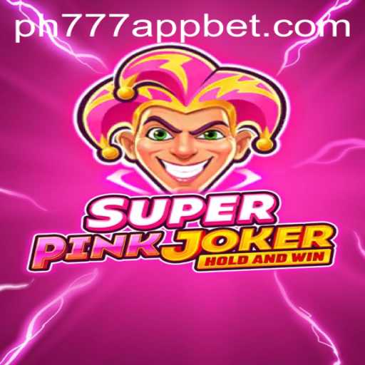 Explore the Thrilling World of SuperPinkJoker on PH777 Bet App
