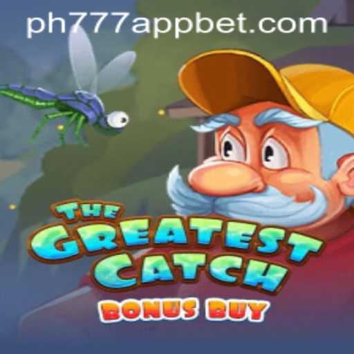 Exploring TheGreatestCatchBonusBuy on the PH777 Bet App